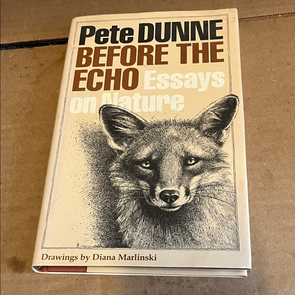Peter Dunne Before the Echo Essays on Nature 
Author signed with personal note
